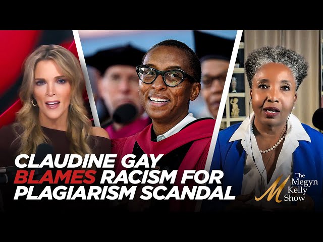 Former Harvard President Claudine Gay Blames Racism For Her Plagiarism Downfall, with Carol Swain