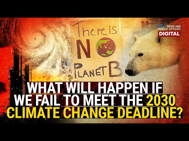 What will happen if we fail to meet the 2030 climate change deadline? | Need to Know