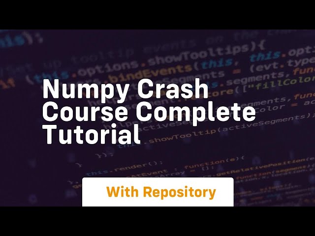 numpy crash course complete tutorial