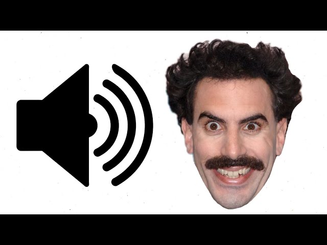 Sound Effect - Borat “VERY NICE”