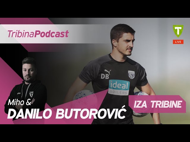 Danilo Butorović | Iza Tribine #19