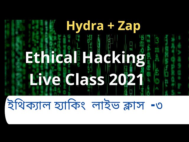 Ethical Hacking Live Class 3: Hydra & OWASP ZAP || Web Pentesting || Bug - Hunting