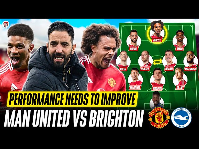 Amad, Zirkzee & Hojlund START? Amorim's SOLUTION? | MAN UTD vs BRIGHTON Starting XI