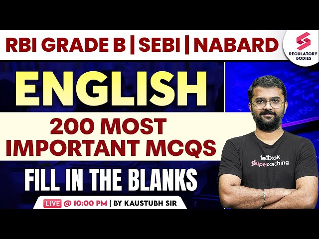 RBI Grade B | NABARD | SEBI Grade A | English | Fill in the Blanks Questions | PYQs | Kaustubh Sir