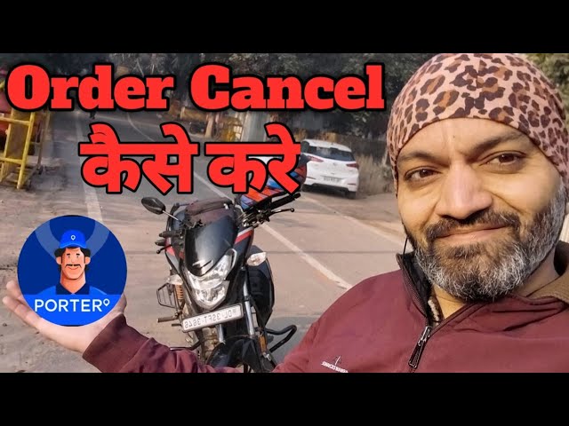 Porter Order Cancel Kaise Kare 🤫 How To Cancel Porter Partners Order 😑 Porter Bike Job