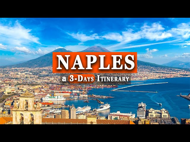 How To Spend 3 Days in Naples, Italy | Your Perfect Travel Itinerary in Naples