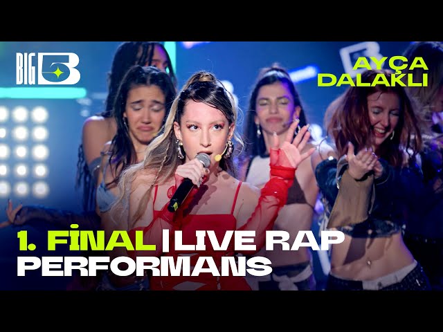 Live Rap (Big5 Performans) - Ayça Dalaklı