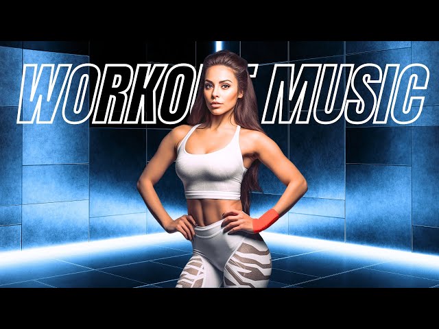 Best Workout Music 2025 💪 Fitness & Gym Motivation Songs Powerful Mix 2024 🚴 Running Workout