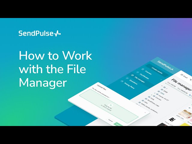 How to Work with File Manager