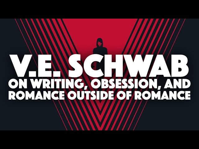 07.21: Meet My Vibe Criteria: V.E. Schwab on writing, obsession, and romance outside of RomanceFeb 5