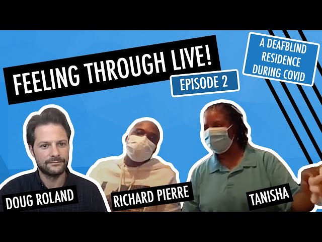 Life Inside DeafBlind Home During COVID • Feeling Through Live Ep.2