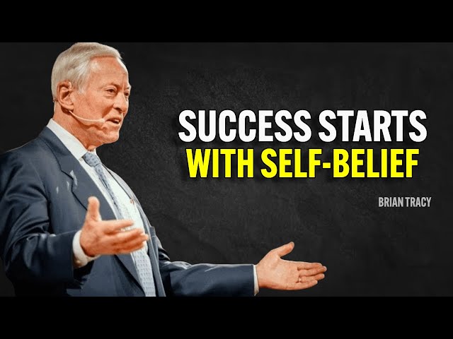 Success Starts with Self-Belief - Brian Tracy Motivation