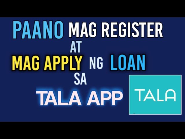 PAANO MAG LOAN SA TALA AT PAANO ANG TAMANG PAG REGISTER SA TALA | HOW TO LOAN TALA APP REGISTRATION