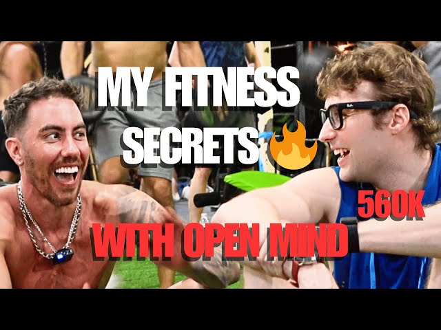 I Taught OPEN MIND (560K) My Fitness Secrets 🔥 (Pro Coach Reveals Everything)