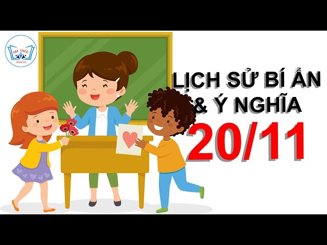 Lịch sử & Ý Nghĩa ngày Nhà Giáo Việt Nam 20/11 | trithucofficial