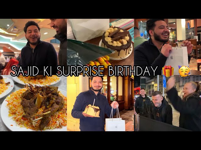 SAJID KI SURPRISE BIRTHDAY IN UK FOR THE FIRST TIME 🎉 | VLOG 488