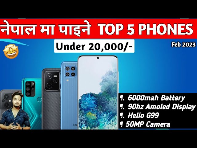 Top 5 Smartphones Under 20000 In Nepal | Gaming Phones in Nepal | Best Camera Phones in Nepal