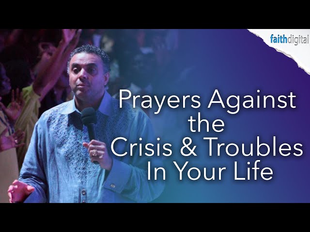 Prayers Against the Crisis & Troubles in Your Life | Dag Heward-Mills