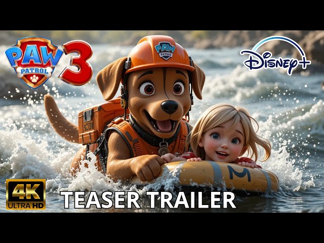 🎬 PAW PATROL THE MOVIE 3 | RESCUE IN RIVER | TEASER TRAILER (2026) | LIVE ACTION CONCEPT