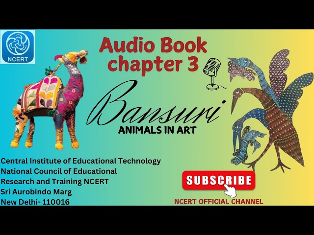 NCERT Audio Book CL 3 | CHAPTER 3 ANIMALS IN ART