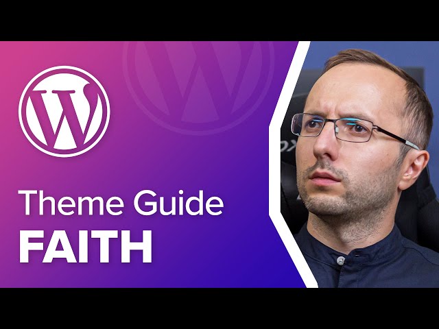 Faith Free Church WordPress Theme Tutorial