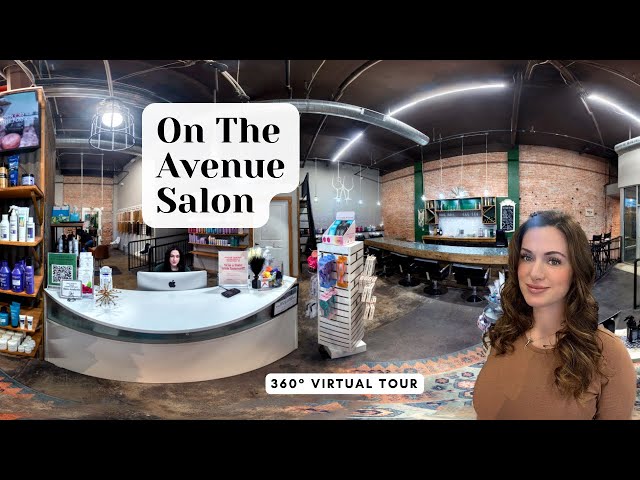 On The Avenue Salon: Waco, Texas: 4K 360° Virtual Tour