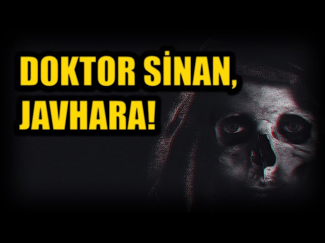 DOKTOR SİNAN, JAVHARA! BÖLÜM 90 (Korku Hikayeleri Hüddam Hikayeleri Paranormal)