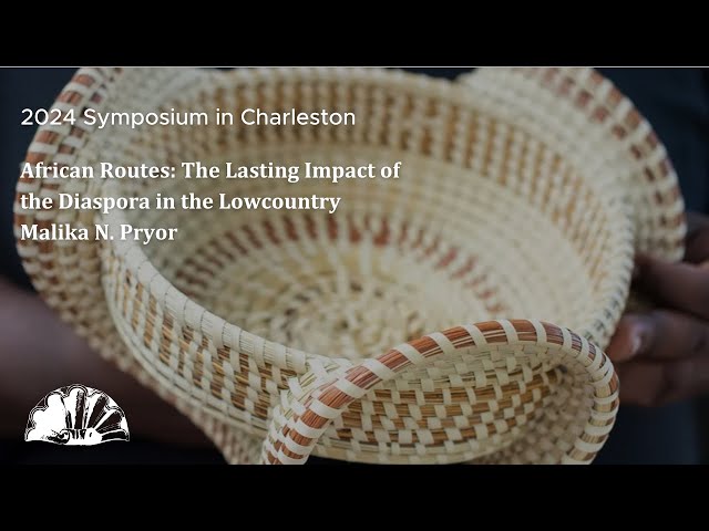 African Routes: the Lasting Impact of the Diaspora in the Lowcountry - Malika N. Pryor