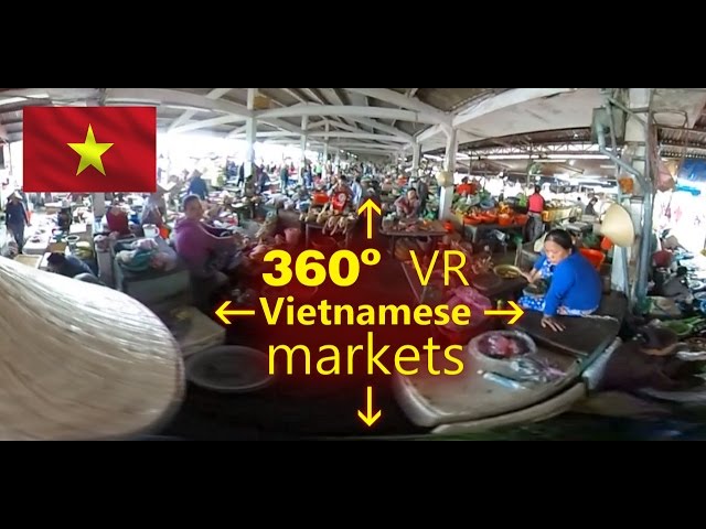 360º VR Vietnamese markets