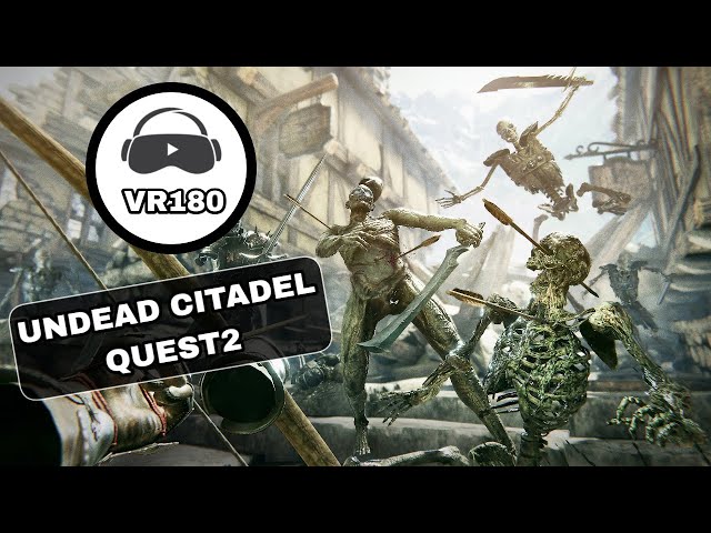 Undead Citadel VR - QUEST 2 VR180 3D