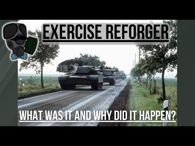 Exercise Reforger: What was it and why did it happen?