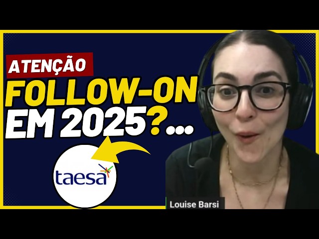 🔴TAESA [TAEE11] - Dívida MUITO Elevada? Possível Follow On à Vista? Com Louise Barsi