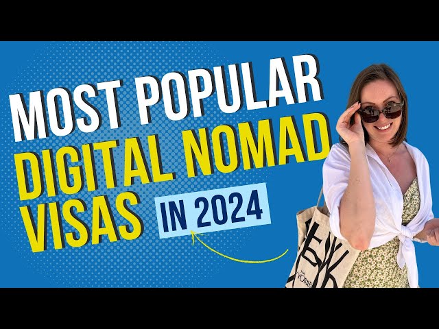 10 Most Popular Digital Nomad Visas in 2024