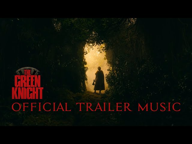 The Green Knight - Official Trailer 2 Music Song (FULL VERSION) | "LAPSE"