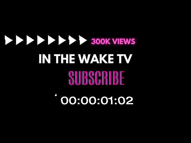 In the Wake Tv: Smash that Subscribe!