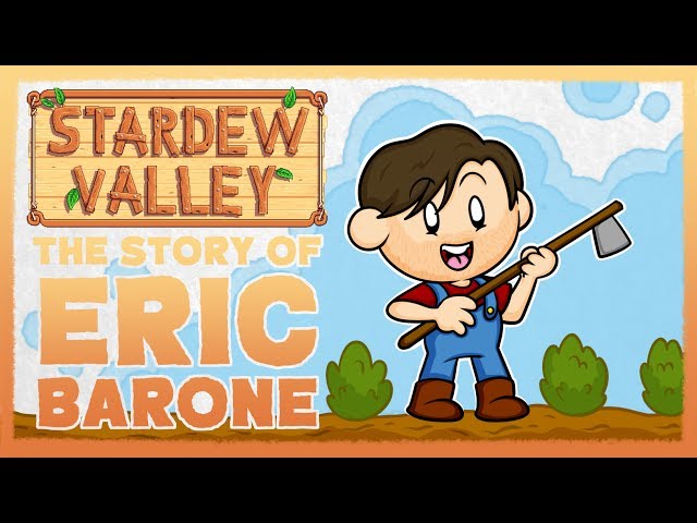 Stardew Valley: The Story of Eric Barone (ConcernedApe)