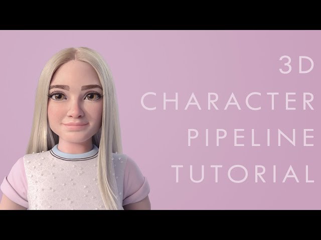 3D Character Workflow For Beginners Tutorial