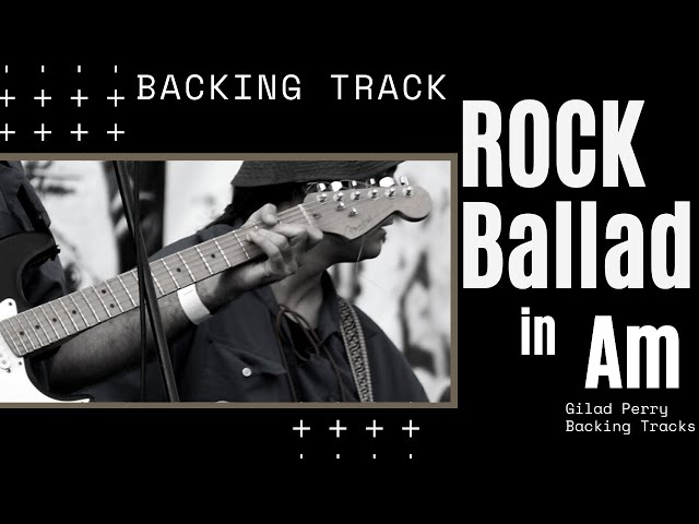 Rock Ballad Backing Track in Am