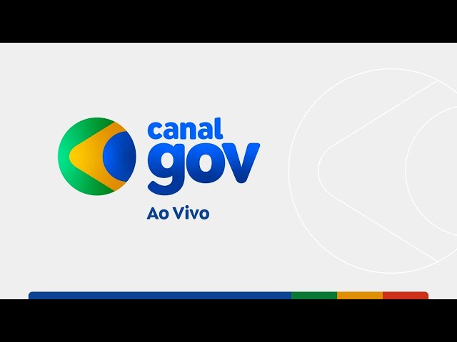 Canal Gov  | 🔴 AO VIVO