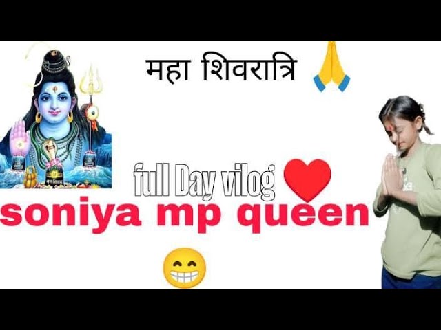 Mahashivratri soniya mp queen full vilog 🙏 #minyoongi #mahashivratri #bilog