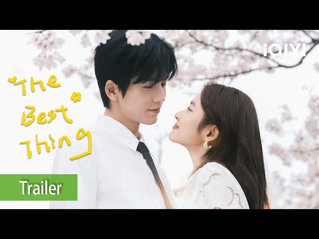 Trailer: Companionship is the first gift of love❤️🌹 | The Best Thing | iQIYI Philippines