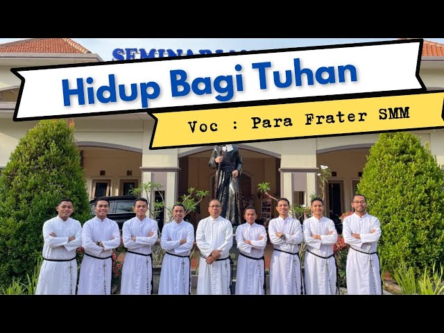 Hidup Bagi Tuhan (Persembahan Hari Hidup Bakti Sedunia)