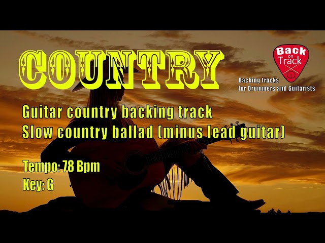 Country slow ballad easy guitar backing track - Tempo 78 Bpm Key G