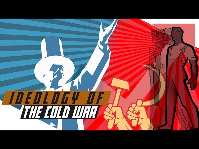 Ideology of the Cold War: Capitalism vs Communism