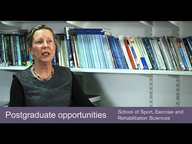 Postgraduate programmes in the School of Sport, Exercise and Rehabilitation Sciences