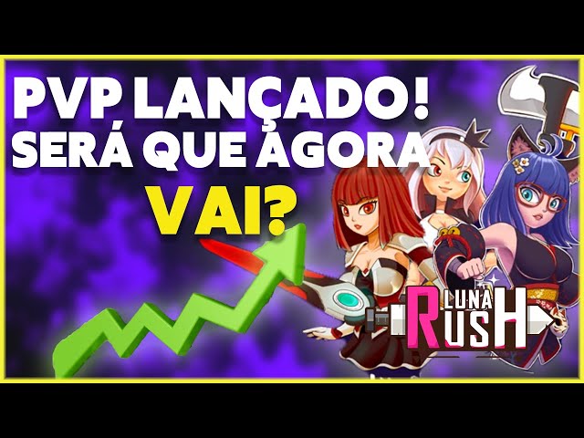 LUNA RUSH - COMO ESTÁ O PVP? SERÁ QUE VALE A PENA ENTRAR HOJE? O PUMP NA MOEDA VEM?