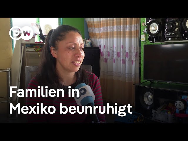 US-Einwanderungspolitik: Familien in Mexiko beunruhigt | DW Nachrichten