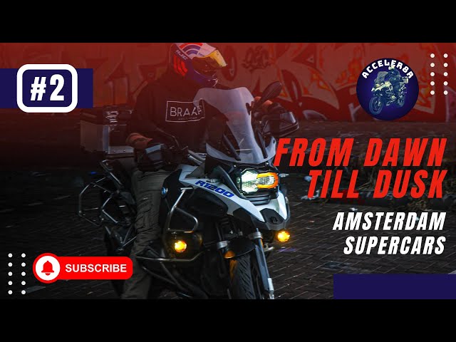 From Dusk till dawn| A daily drive through| Amsterdams Supercars part 2| Acceler8r