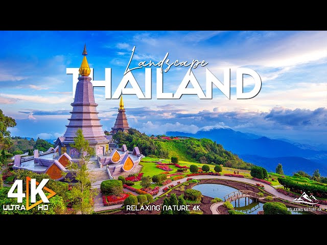 Thailand in 4K: The Ultimate Scenic Adventure - Relaxing Music With Beautiful Nature Scenes