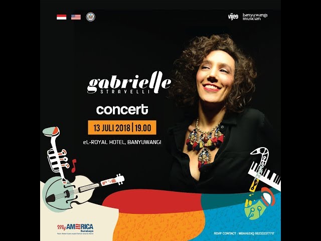 JAZZ AMBASSADOR - BANYUWANGI JAZZ CONCERT WITH GABRIELLE STREVALLI